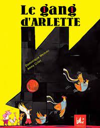 Le gang d'Arlette | Dadoclem Editions et Conseil