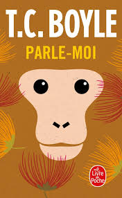 Parle-moi, T.C. Boyle, Bernard Turle | Livre de Poche